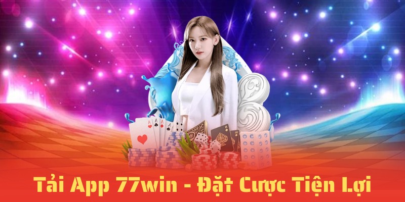 Tải app 77win